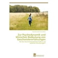 thumbnail image 1 of Zur Psychodynamik und klinischen Bedeutung von Geschwistererfahrungen (Paperback), 1 of 1