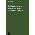 thumbnail image 1 of Zur Reform Des Preussischen Concurs-Rechts, (Hardcover), 1 of 1