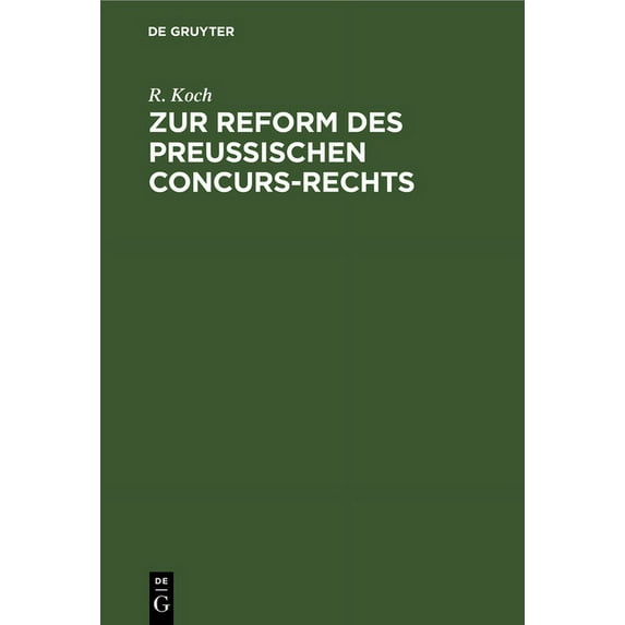 Zur Reform Des Preussischen Concurs-Rechts, (Hardcover)