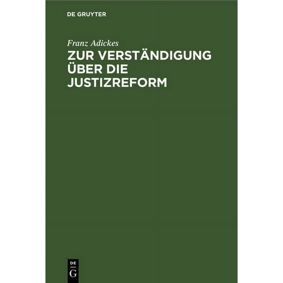 Zur Verständigung Ãber Die Justizreform, (Hardcover)