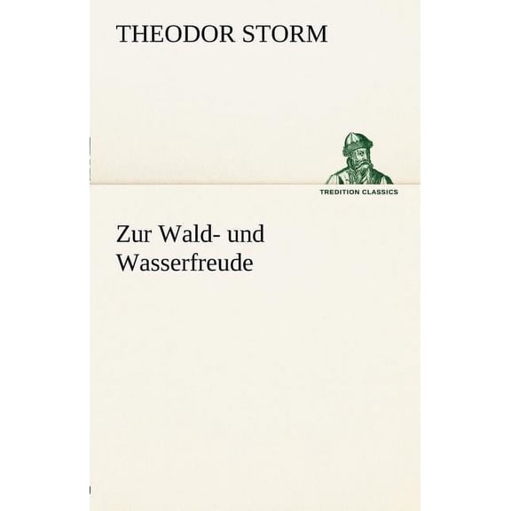 Zur Wald- Und Wasserfreude, (Paperback)