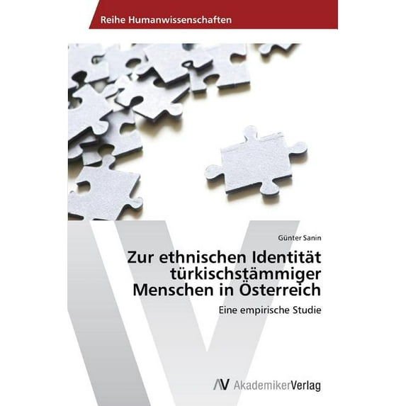 Zur ethnischen Identität türkischstämmiger Menschen in Österreich (Paperback)