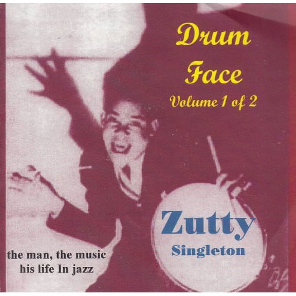 Zutty Singleton - Drum Face:His Life & Music 1 - CD