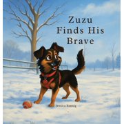 Zuzu Finds His Brave, Hardcover