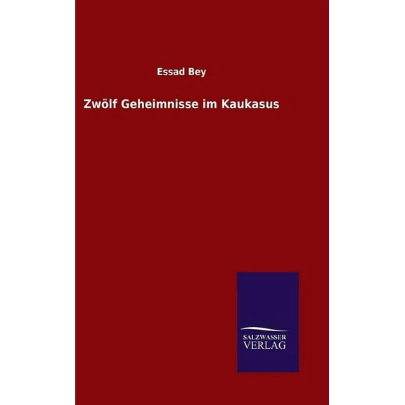 Zwlf Geheimnisse im Kaukasus (Hardcover)