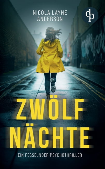 ZwÃ¶lf NÃ¤chte: Ein fesselnder Psychothriller, (Paperback)
