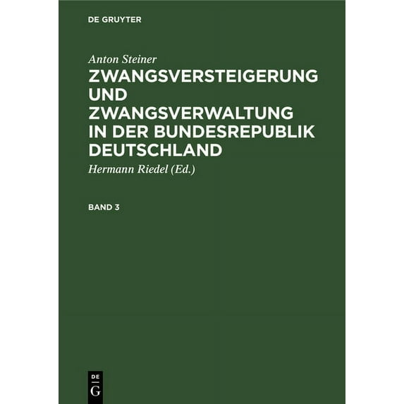 Zwangsversteigerung und Zwangsverwaltung in der Bundesrepublik Deutschland Zwangsversteigerung und Zwangsverwaltung in d, (Hardcover)