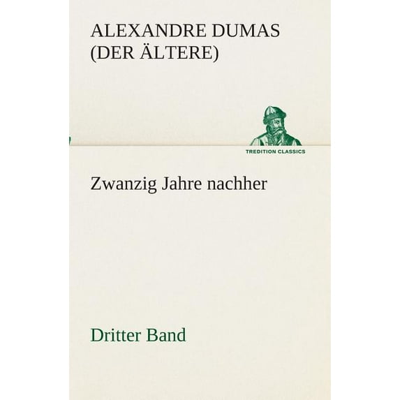 Zwanzig Jahre Nachher (Paperback)