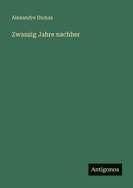 Zwanzig Jahre nachher, (Paperback)