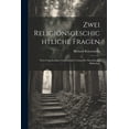 thumbnail image 1 of Zwei Religionsgeschichtliche Fragen : Nach Ungedruckten Griechischen Texten Der Strassburger Bibliothek (Paperback), 1 of 1