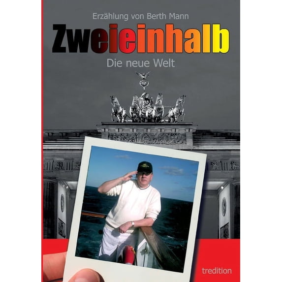 Zweieinhalb: Die neue Welt (Paperback)