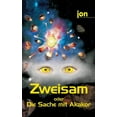 thumbnail image 1 of "Zweisam oder Die Sache mit Akakor (Paperback), 1 of 1
