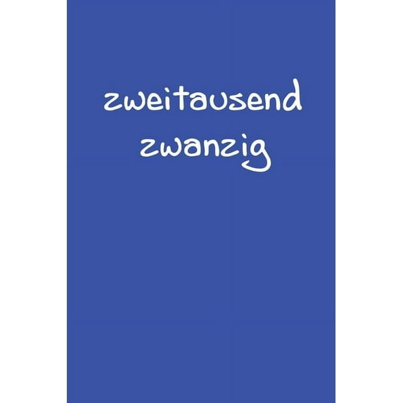zweitausend zwanzig: Bürokalender 2020 A5 Blau, (Paperback)