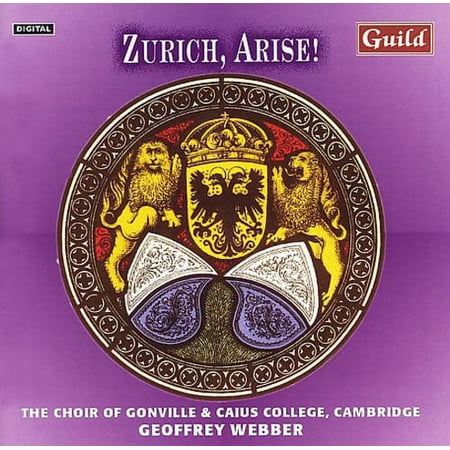 Zwingli / Webber,G / Choir of Gonville & Caius - Zurich Arise! - Music & Performance - CD