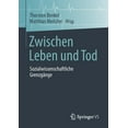 thumbnail image 1 of Zwischen Leben Und Tod: Sozialwissenschaftliche GrenzgÃ¤nge, (Paperback), 1 of 1