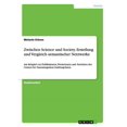 thumbnail image 1 of Zwischen Science und Society. Erstellung und Vergleich semantischer Netzwerke: Am Beispiel von Publikationen, Pressetexten und -berichten des Centers for Nanointegration Duisburg-Essen (Paperback), 1 of 1