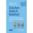 thumbnail image 1 of Zwischen Wahn Und Wahrheit: Wie VerschwÃ¶rungstheorien Und Fake News Die Gesellschaft Spalten, (Paperback), 1 of 1