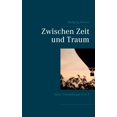 thumbnail image 1 of Zwischen Zeit und Traum, (Paperback), 1 of 1