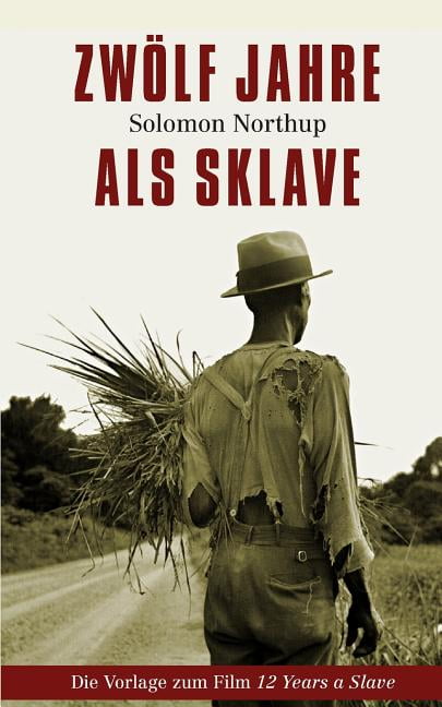 Zwolf Jahre ALS Sklave - 12 Years a Slave (Paperback)