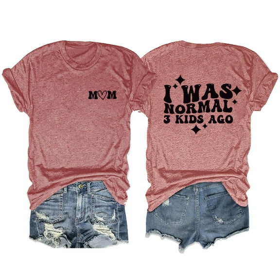 Zylarhe Womens T Shirts Funny Mom T-Shirt For Women I Was Normal 3 Kids Saying Short Sleeve Crewneck Casual Tee Comfortable Daily Wear