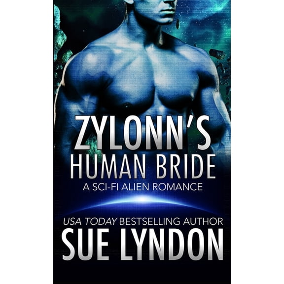 Tarrkuan Masters Zylonn's Human Bride: A Sci-Fi Alien Romance, Book 1, (Paperback)