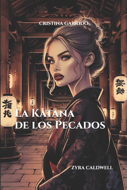 Zyra Caldwell La Katana de los Pecados: Zyra Caldwell, Book 5, (Paperback)