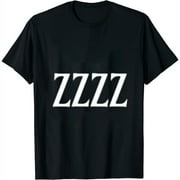 Zzzz A Tee That Says Zzzz for A Sleepyhead Women T-Shirt Black S