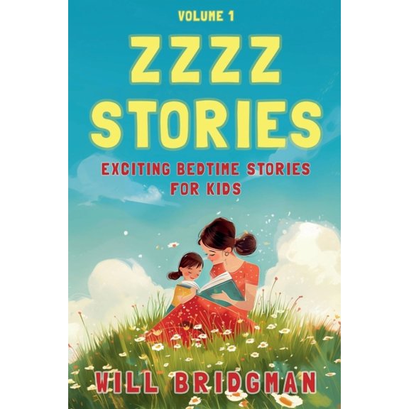 Zzzz Stories Zzzz Stories: Exciting Bedtime Stories for Kids, Book 1, (Paperback)