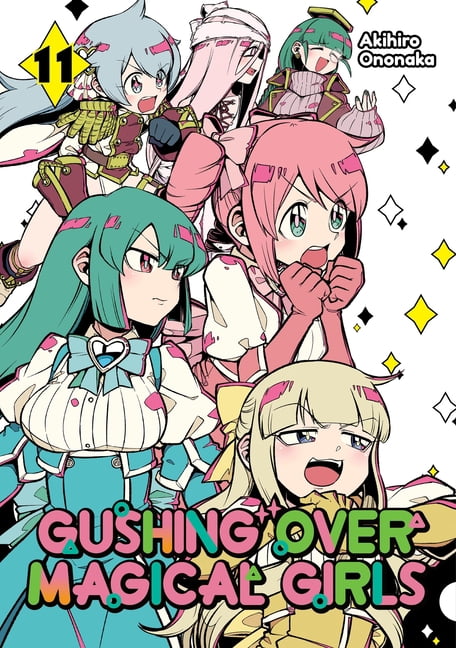 Gushing Over Magical Girls (Manga) Gushing Over Magical Girls: Volume 11 (Manga), Book 11, (Paperback)