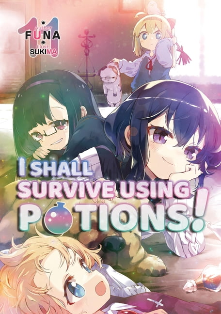 I Shall Survive Using Potions! (Light No I Shall Survive Using Potions! Volume 11 (Light Novel): Volume 11, (Paperback)