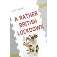thumbnail image 1 of "a Rather British Lockdown" : "The Pandemic as we see it" (Paperback), 1 of 1