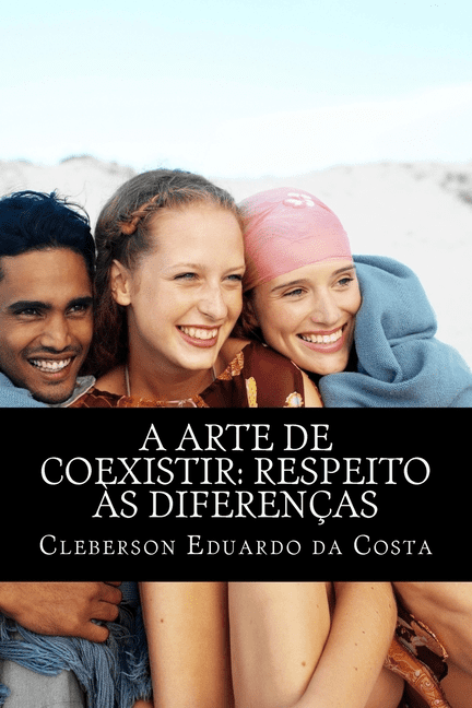 a arte de coexistir: respeito as diferencas, (Paperback) - Walmart.com