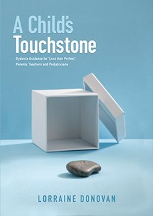 Pre-Owned a child's touchstone dyslexia guidance for less than perfect parents, teachers and ...