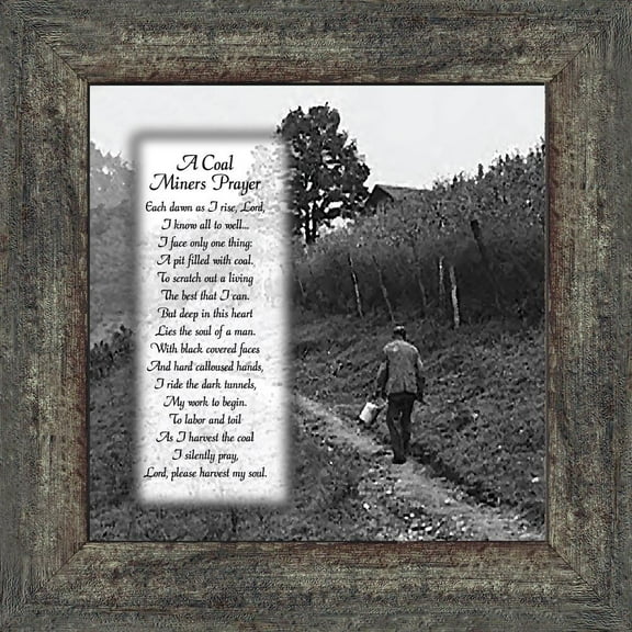 a coal miners prayer, picture frame 10x10 8592