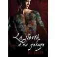 thumbnail image 1 of Ã La ManiÃ¨re Des Yakuzas La Fierte d'Un Yakuza (Translation), (Paperback), 1 of 1