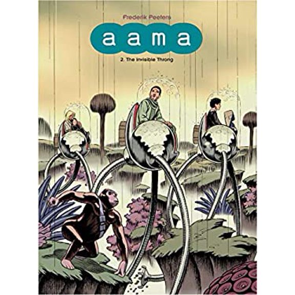 Pre-Owned Aama 2 : The Invisible Throng, Hardcover by Peeters, Frederik; Gauvin, Edward (TRN), ISBN 1906838836, ISBN-13 9781906838836