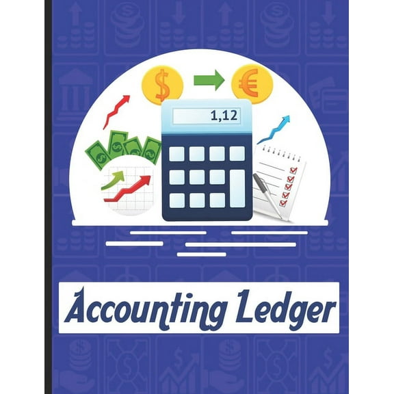 accounting ledgers for bookkeeping: Accounting General Ledge, sustained and long lasting tracking and record keeping Size:8.5"x11" in 100, (Paperback)