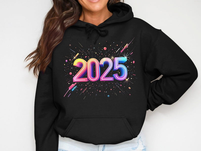 affordable hoodies, Colorful 2025 Hoodie, New Year 2025 Celebration Hoodie, Vibrant Year 2025