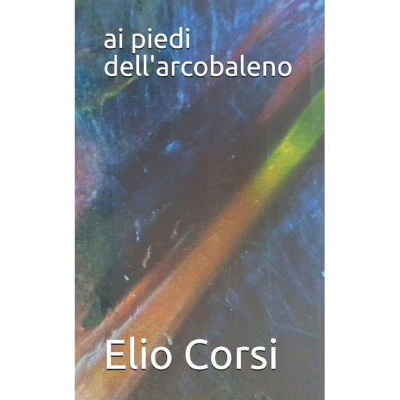 ai piedi dell'arcobaleno (Paperback)