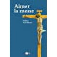 thumbnail image 1 of aimer la messe, 1 of 1