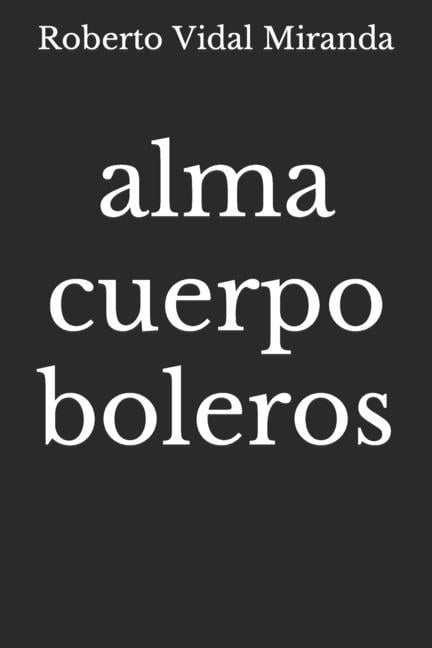 alma cuerpo boleros (Paperback)