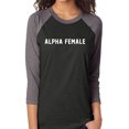 thumbnail image 1 of alpha female Unisex 3/4 Sleeve Baseball Raglan Tee, 1 of 1