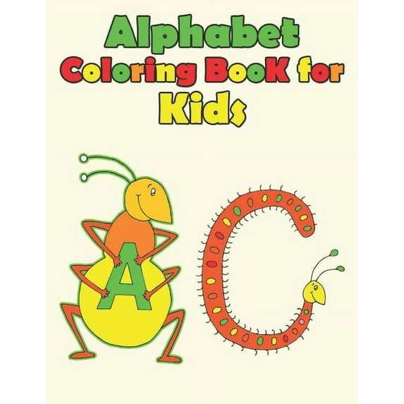 alphabet coloring books for kids : A to Z Alphabet coloring books for kids, children, toddlers, crayons, girls and Boys (Paperback)