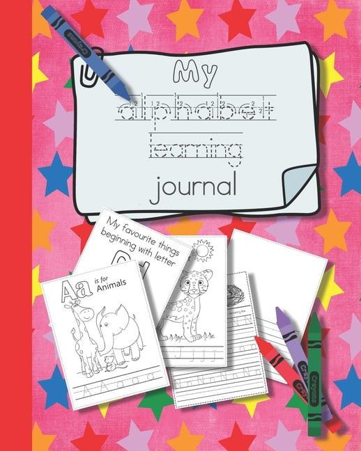 My alphabet learning journal: The perfect unit of study full of ...