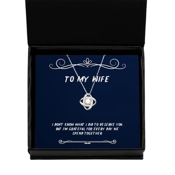 amangny Beautiful Wife Gifts, I Don't Know What I did to Deserve You, but I'm Grateful, New Holiday Love Knot Silver Necklace from Wife, Husband, Present, Anniversary, Birthday, Gift Ideas