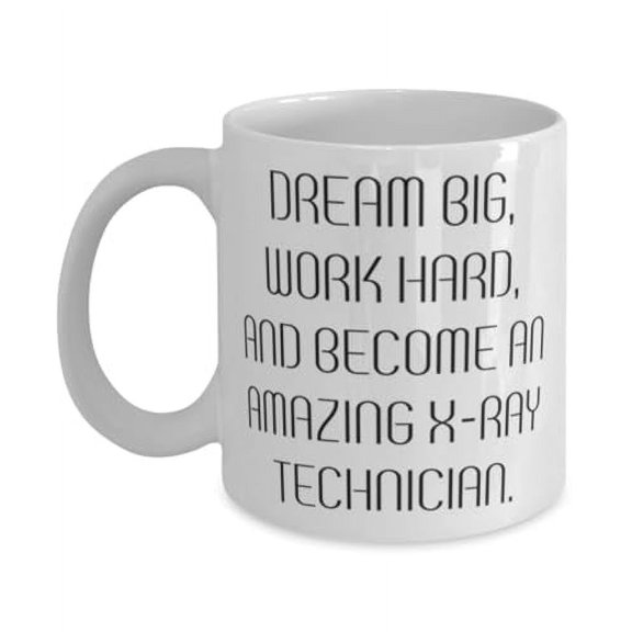 amangny DREAM BIG, WORK HARD, AND BECOME AN. 15oz Mug, X-ray technician Cup, Inappropriate Gifts For X-ray technician from Coworkers, Xray, Birthday, Gift ideas, Presents, Xray tech
