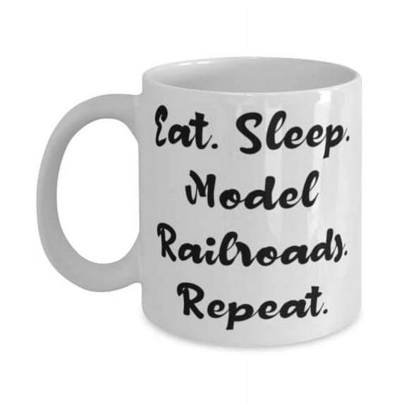 amangny Eat. Sleep. Model Railroads. Repeat. Model Railroads 15oz Mug, Funny Model Railroads Gifts, Cup For Friends, Oz 15oz mug gift, Model railroads mug gift, Funny mug gift, Mug gift