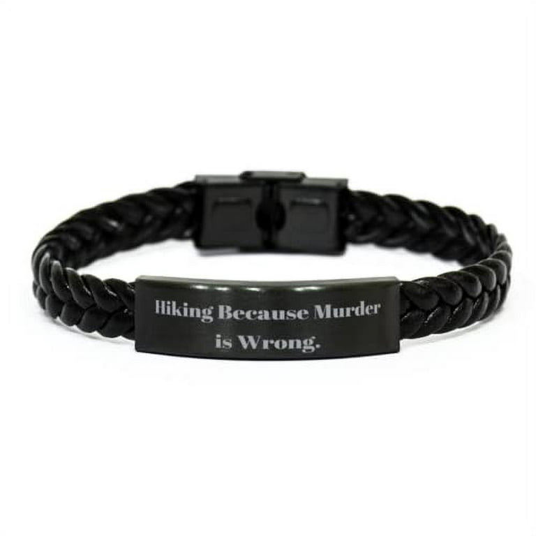 amangny Epic Hiking, Hiking Because Murder is Wrong, Hiking Braided Leather  Bracelet from