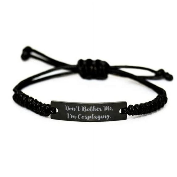 amangny Fancy Cosplaying Black Rope Bracelet, Don't Bother Me, I'm Cosplaying, for Friends, Present from, Engraved Bracelet for Cosplaying