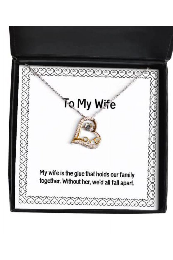 Funny Wife Gifts, My Wife is The Glue That Holds Our Family Together. Without her, We'd, Birthday Love Dancing Necklace for Wife, Spouse, Girlfriend, Husband, Boyfriend, Significant Other